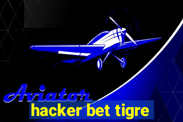 hacker bet tigre